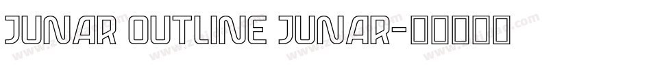 JUNAR OUTLINE JUNAR字体转换